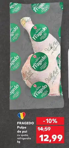 Kaufland FRAGEDO Pulpe de pui Ofertă
