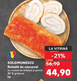 Kaufland Solomonescu Ruladă de caşcaval Ofertă