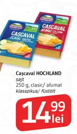 Supeco Cascaval HOCHLAND sajt Ofertă
