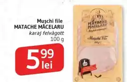 Supeco Muschi file MATACHE MĂCELARU Ofertă
