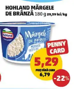 Penny HOHLAND MĂRGELE DE BRÂNZĂ Ofertă