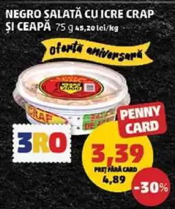 Penny Negro Salată cu Icre Crap și Ceapă Ofertă
