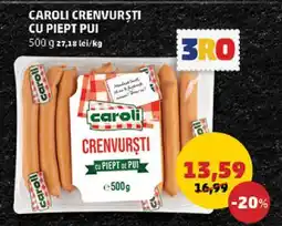 Penny CAROLI CRENVURȘTI CU PIEPT PUI Ofertă