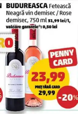 Penny BUDUREASCA Fetească Neagră vin demisec / Rose demisec, 750 ml Ofertă