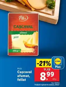 Lidl PILOS Cașcaval afumat, feliat Ofertă