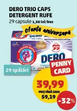 Penny DERO TRIO CAPS DETERGENT RUFE Ofertă