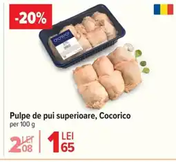 Carrefour Pulpe de pui superioare, Cocorico Ofertă