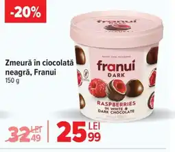 Carrefour Zmeură în ciocolată neagră, Franui Ofertă