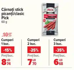 Carrefour Cârnaţi stick picanţi/clasic Pick Ofertă