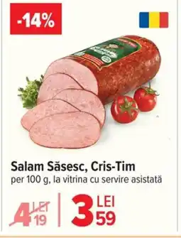 Carrefour Salam Săsesc, Cris-Tim Ofertă