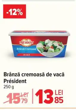 Carrefour Brânză cremoasă de vacă Président Ofertă
