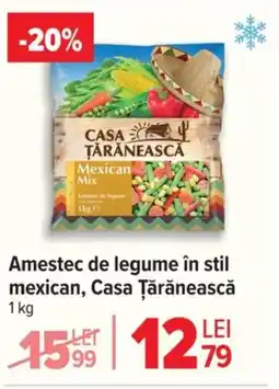 Carrefour Amestec de legume în stil mexican, Casa Țărănească Ofertă