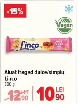Carrefour Aluat fraged dulce/simplu, Linco Ofertă