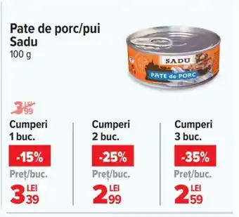 Carrefour Pate de porc/pui Sadu Ofertă