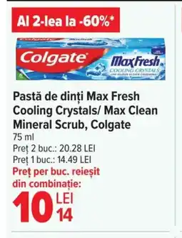 Carrefour COLGATE Pastă de dinți Max Fresh Cooling Crystals/ Max Clean Mineral Scrub Ofertă