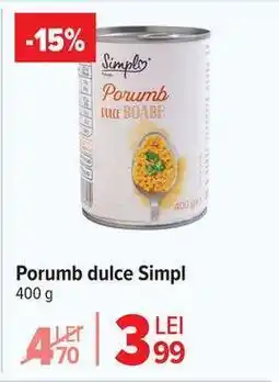 Carrefour Porumb dulce Simpl Ofertă