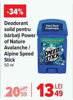 Carrefour Deodorant solid pentru bărbați Power of Nature Avalanche/Alpine Speed Stick Ofertă