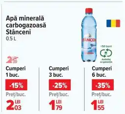 Carrefour Apă minerală carbogazoasă Stânceni 0.5 L Ofertă