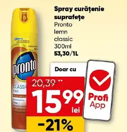 PROFI Spray curăţenie suprafeţe Pronto lemn classic Ofertă