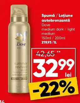 PROFI Spumă / Loţiune autobronzantă Dove Ofertă
