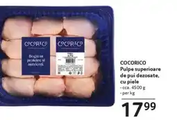 Selgros COCORICO Pulpe superioare de pui dezosate, cu piele Ofertă