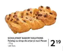 Selgros SCHULSTADT BAKERY SOLUTIONS Foietaj cu sirop de arțar şi nuci Pecan Ofertă