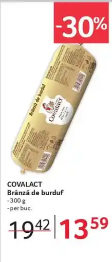 Selgros COVALACT Brânză de burduf Ofertă