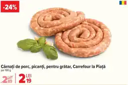 Carrefour Market Cârnaţi de porc, picanți, pentru grătar, Carrefour la Piață Ofertă