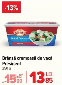 Carrefour Market Brânză cremoasă de vacă Président Ofertă