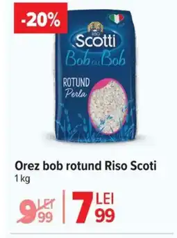 Carrefour Market Orez bob rotund Riso Scoti Ofertă