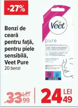 Carrefour Market Benzi de ceară pentru faţă, pentru piele sensibilă, Veet Pure Ofertă