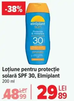 Carrefour Market Loţiune pentru protecţie solarǎ SPF 30, Elmiplant Ofertă