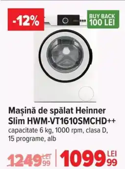 Carrefour Maşină de spălat Heinner Slim HWM-VT1610SMCHD++ Ofertă