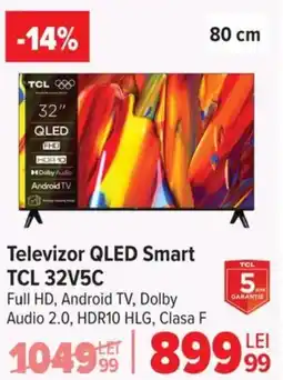 Carrefour Televizor QLED Smart TCL 32V5C Ofertă