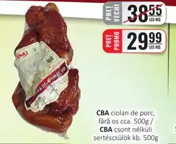 CBA CBA ciolan de porc, fără os Ofertă