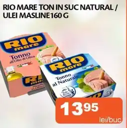 Unicarm Rio mare ton in suc natural/ ulei masline Ofertă