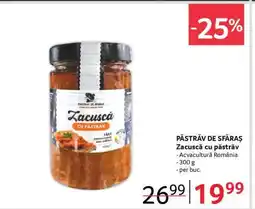 Selgros PĂSTRĂV DE SFÂRAȘ Zacuscă cu păstrăv Ofertă