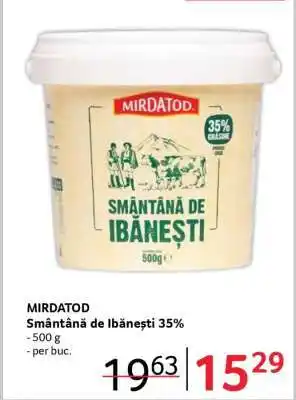 Selgros MIRDATOD Smântână de Ibănești 35% Ofertă