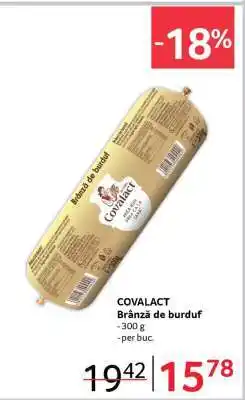 Selgros COVALACT Brânză de burduf Ofertă