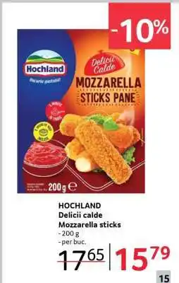 Selgros HOCHLAND Delicii calde Mozzarella sticks Ofertă