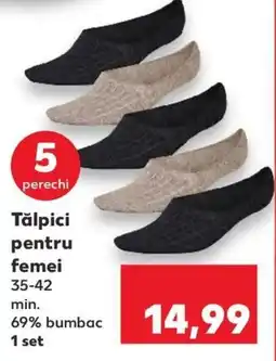 Kaufland Tălpici pentru femei Ofertă