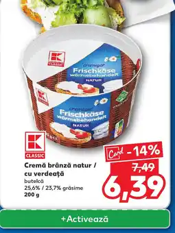 Kaufland Cremă brânză natur / cu verdeaţă Ofertă