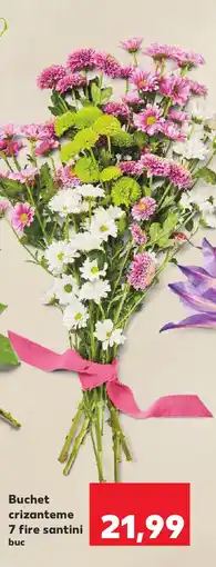 Kaufland Buchet crizanteme 7 fire santini buc Ofertă