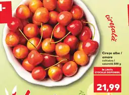 Kaufland Cireşe albe / amare Ofertă