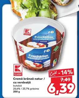 Kaufland Cremă brânză natur / cu verdeaţă Ofertă