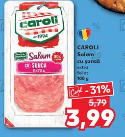 Kaufland CAROLI Salam cu şuncă extra feliat Ofertă