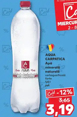 Kaufland AQUA CARPATICA Ара minerală naturală Ofertă