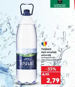 Kaufland TUŞNAD Apă minerală naturală Ofertă