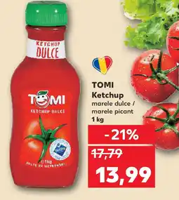 Kaufland TOMI Ketchup Ofertă