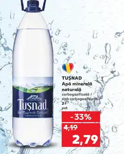 Kaufland TUŞNAD Apă minerală naturală Ofertă